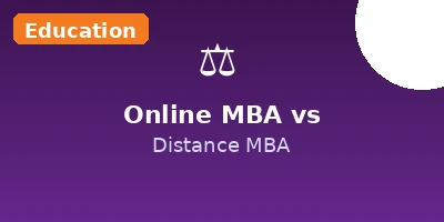 Online MBA vs Distance MBA - key differences and which is better